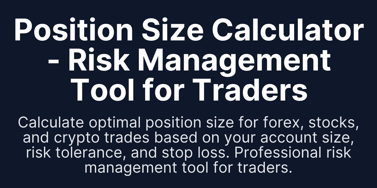 Position Size Calculator - Risk Management Tool for Traders - ShowMyTrades
